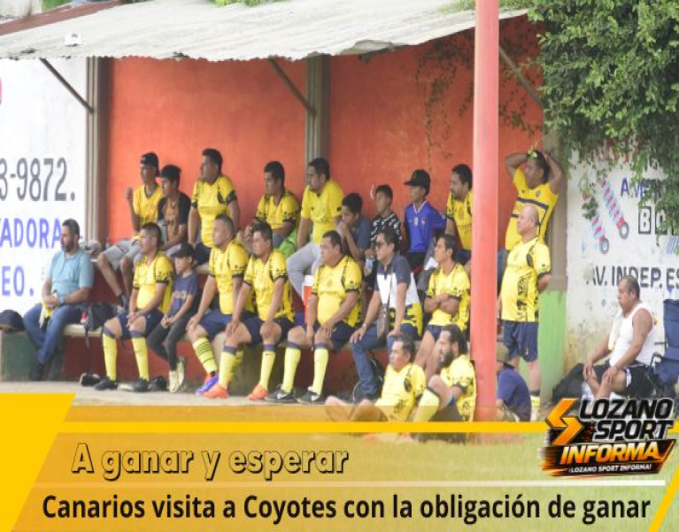 COYOTES Y CANARIOS CHAPO SE JUEGAN LA VIDA EN LA ÚLTIMA JORNADA DEL VETERANOS A